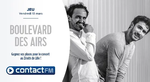 GAGNEZ VOS PLACES POUR LE CONCERT DE BOULEVARD DES AIRS