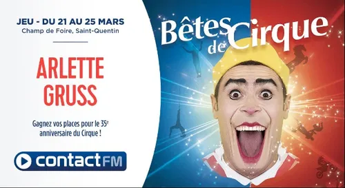 GAGNEZ VOS PLACES POUR LE CIRQUE ARLETTE GRUSS A SAINT-QUENTIN