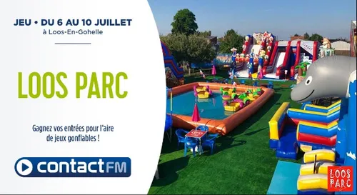 GAGNEZ VOS PASS POUR LOOS PARC AVEC CONTACT FM