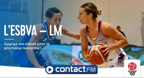 GAGNEZ VOS PLACES POUR LE PROCHAIN MATCH DE L'ESBVA-LM SUR CONTACT...