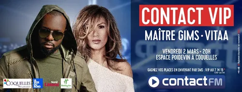 Contact VIP avec Maître Gims & Vitaa