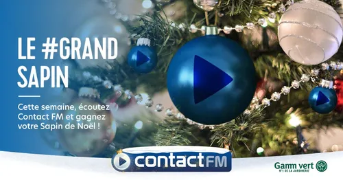 GAGNEZ VOTRE SAPIN DE NOËL AVEC GAMM VERT SUR CONTACT FM !