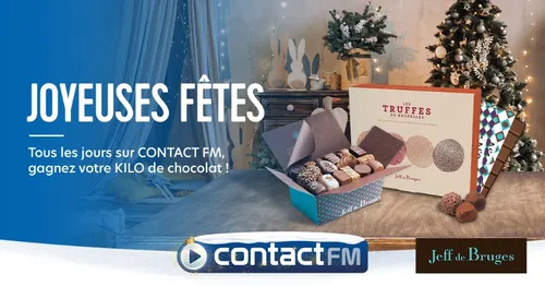 GAGNEZ VOTRE KILO DE CHOCOLAT JEFF DE BRUGES SUR CONTACT FM !