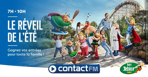 GAGNEZ VOS ENTRÉES AU PARC ASTÉRIX SUR CONTACT FM !