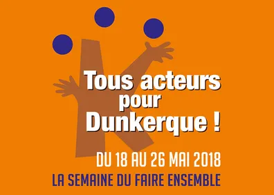 Devenez acteurs pour Dunkerque !