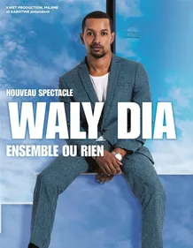 INTERVIEW : Waly Dia dans "Ensemble ou rien"