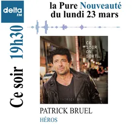 Patrick Bruel choisit "héros" comme nouvel extrait de son album.
