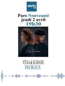 Vitaa & Slimane ont choisi "Pas Beaux" comme nouvel extrait de l'album