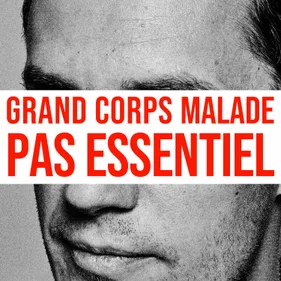 19h30 : Son Tout Neuf Du Jour - Grand corps malade - Pas essentiel.