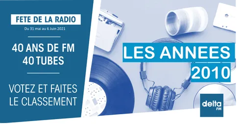 Top FM – Votez pour les 10 tubes de la décennie 2010