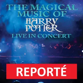 Le spectacle "The Magical Music of Harry Potter" au Kursaal reporté...