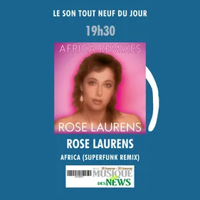 Son Tout Neuf Du Mardi 4 Octobre : Rose Laurens - Africa