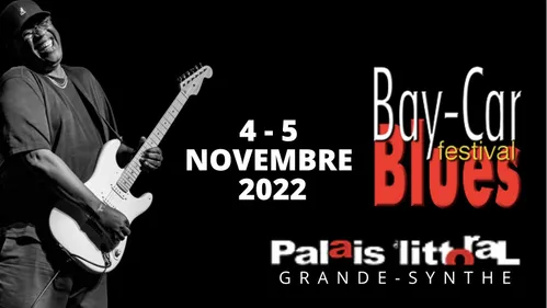 Retour du Bay-Car Blues Festival ce week-end