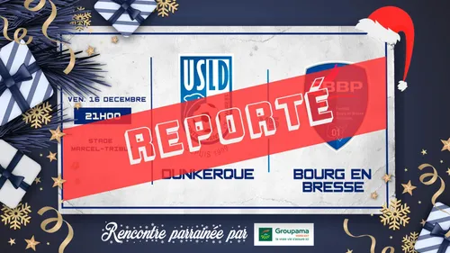 Dunkerque - Bourg-en-Bresse ce vendredi reporté
