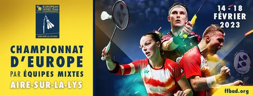 Les Championnats d’Europe de badminton, c’est cette semaine à...