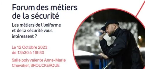 Forum des Métiers de la Sécurité jeudi 12 octobre à Brouckerque.