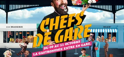 Chefs de Gare 2017 : la gastronomie entre en gare