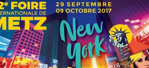 La 82ème Foire Internationale de Metz à New York !