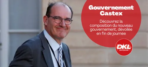 REMANIEMENT | Voici la liste du Gouvernement Castex, dévoilée peu...