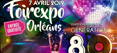 Les années 80 à l’honneur à la Foire Expo d’Orléans !