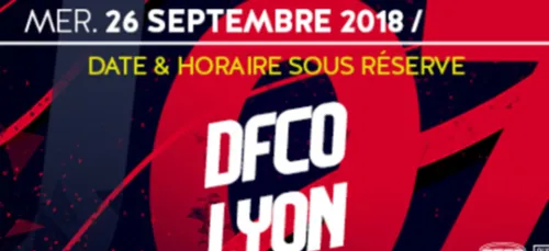 Football: K6FM vous invite au match DFCO / Olympique Lyonnais