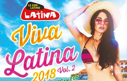 La compilation "Viva Latina 2018 - Volume 2" est disponible !
