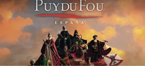 Le Puy du Fou s’exporte en Espagne !
