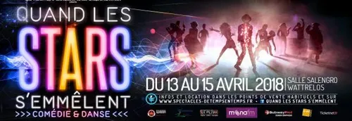 JEU TERMINE! Vos places pour QUAND LES STARS S'EMMÊLENT