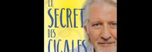 JEU TERMINE! Vos places pour LE SECRET DES CIGALES (Patrick Sébastien)