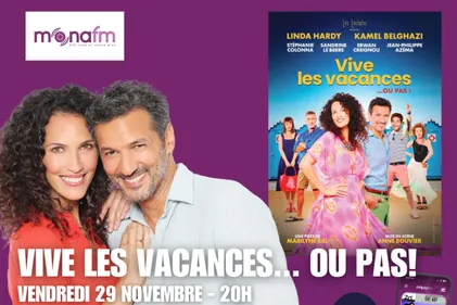 Gagnez vos places pour Vive les vacances ou pas!