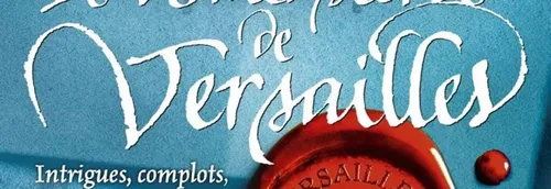 Mona FM vous offre le livre "Le dernier secret de Versailles"