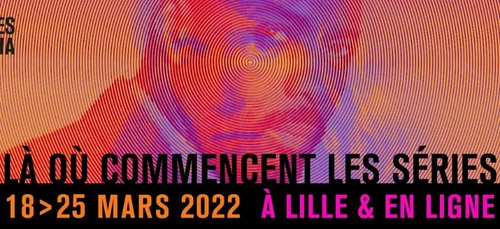 Séries Mania : Coup d'envoi ce soir à Lille !