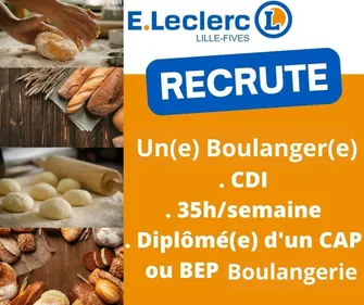 Le  magasin E. LECLERC Lille Fives recrute un boulanger