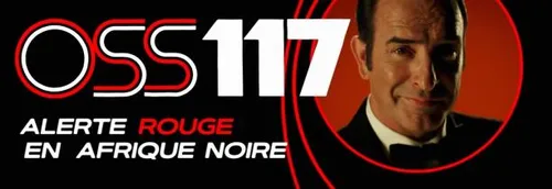 La sortie d'OSS 117 - Alerte Rouge en Afrique Noire reportée