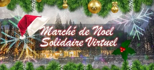 UN MARCHE DE NOEL SOLIDAIRE VIRTUEL CREE SUR FACEBOOK PAR VANESSA...