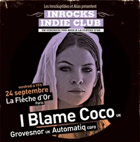 Inrocks Indie Club - I Blame Coco le 24 septembre à la Flèche d'Or