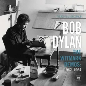 Bob Dylan - The Witmark Demos & Complete Mono Recordings