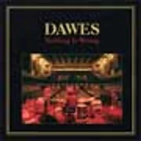 Dawes - Nothing is Wrong