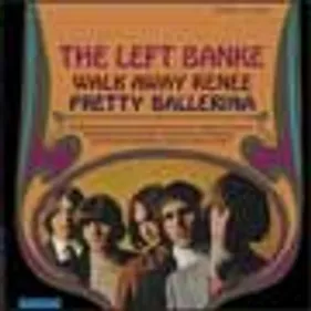 The Left Banke - Walk Away Renee / Pretty Ballerina