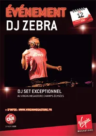 DJ Zebra au Virgin Megastore le 12 avril à 20h