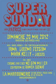 Super Sunday #3 le 20 mai à la Maroquinerie