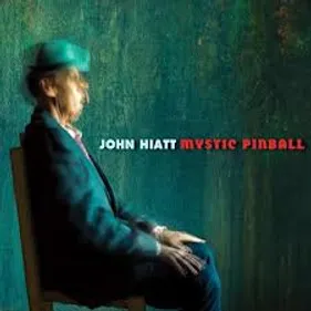 John Hiatt - Mystic Pinball