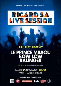 Ricard S.A Live Session : nouvelle date à la Flèche d'Or