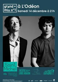 Saint Michel : leur grand mix à L'Odéon