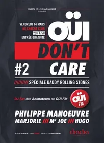 OÜI Don't Care #2 : Philippe Manœuvre aux platines du Chacha Club !