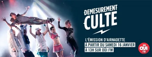Les Airnadette débarquent sur OÜI FM avec Démesurément Culte !