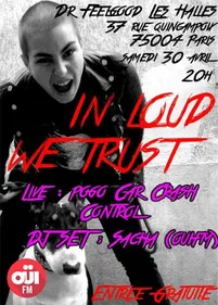 Soirée In Loud We Trust à Paris