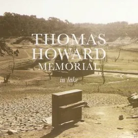 Thomas Howard Memorial In Lake  : un film-concert tourné au lac...