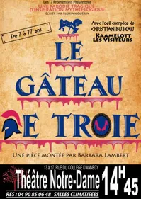 Découvrez le spectacle Le gâteau de Troie à Avignon