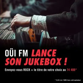 OÜI FM lance son Jukebox !